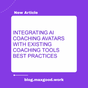 integrating AI coaching avatar, AI coaching avatar tool integration, coaching technology stack, AI coaching avatar best practices featured image
